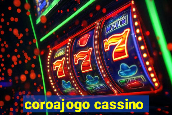 coroajogo cassino